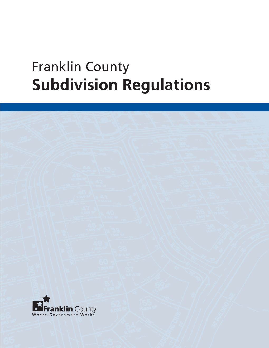 Subdivision Regulations Franklin County Subdivision Regulations for Unincorporated Areas of Franklin County, Ohio