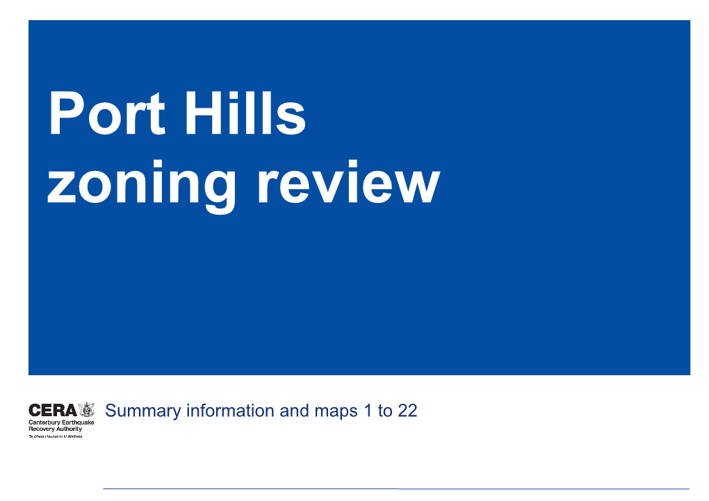 CERA Port Hills Zoning Review Summary and Maps 1