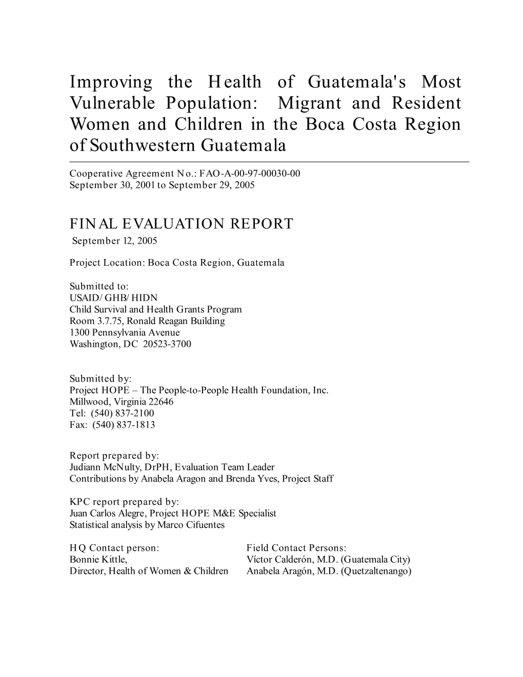 Improving the Health of Guatemala's Most Vulnerable Population: Migrant and Resident Women and Children in the Boca Costa Region of Southwestern Guatemala