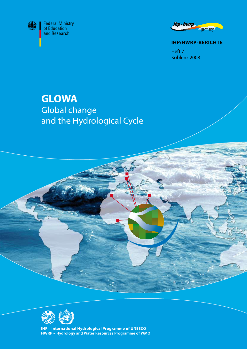 Global Change and the Hydrological Cycle