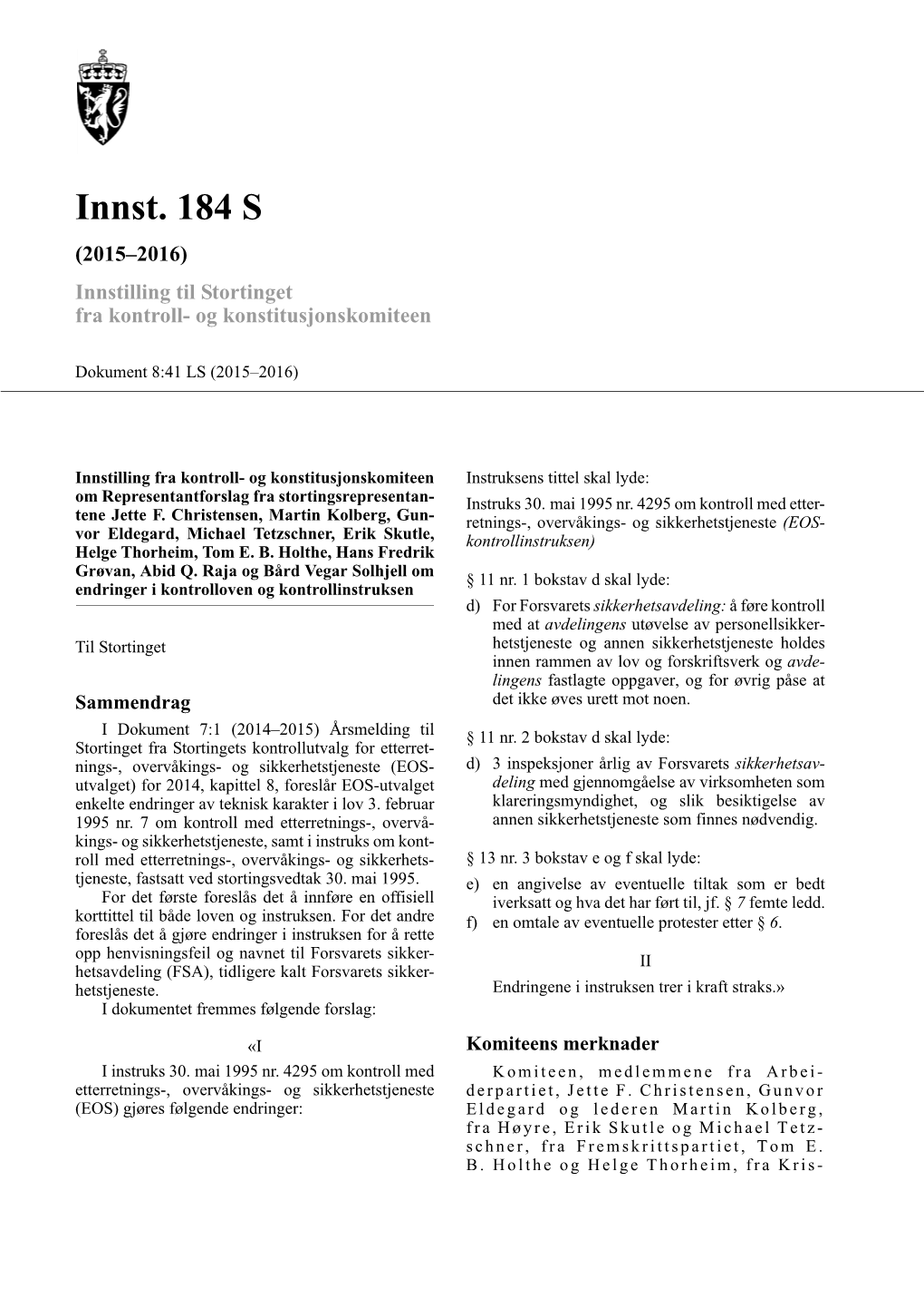 Innst. 184 S (2015–2016) Innstilling Til Stortinget Fra Kontroll- Og Konstitusjonskomiteen