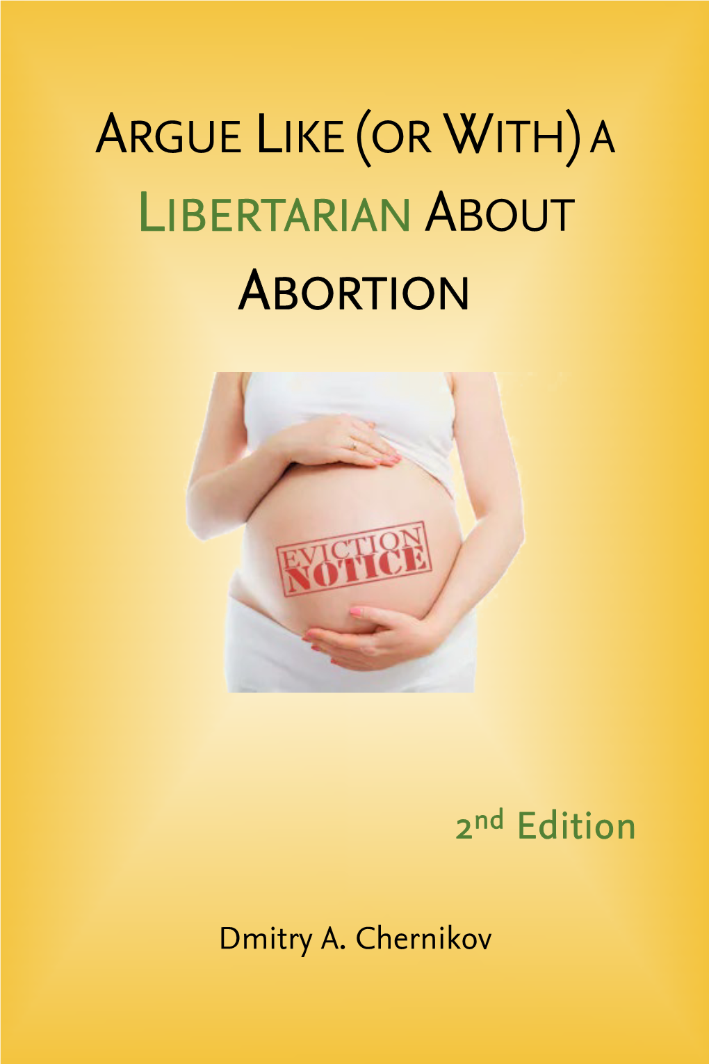 Argue Like (Or With) a Libertarian About Abortion