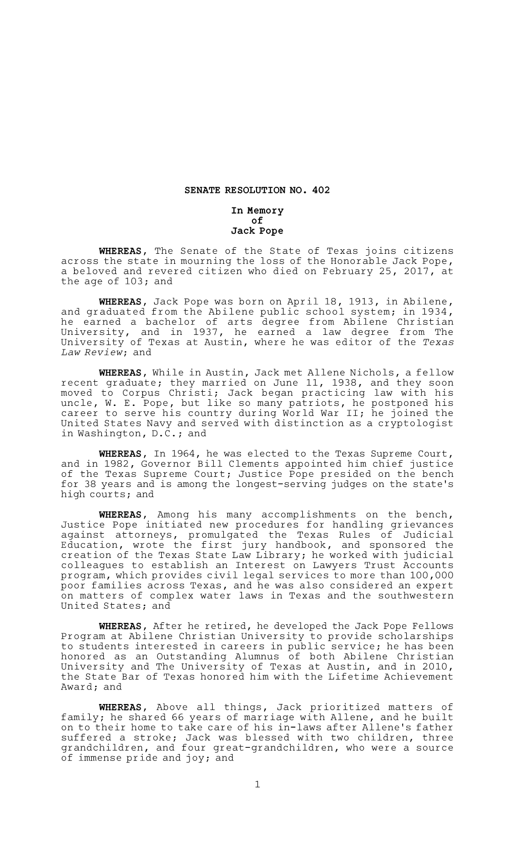 SENATE RESOLUTION NO. 402 in Memory of Jack Pope WHEREAS, the Senate of the State of Texas Joins Citizens