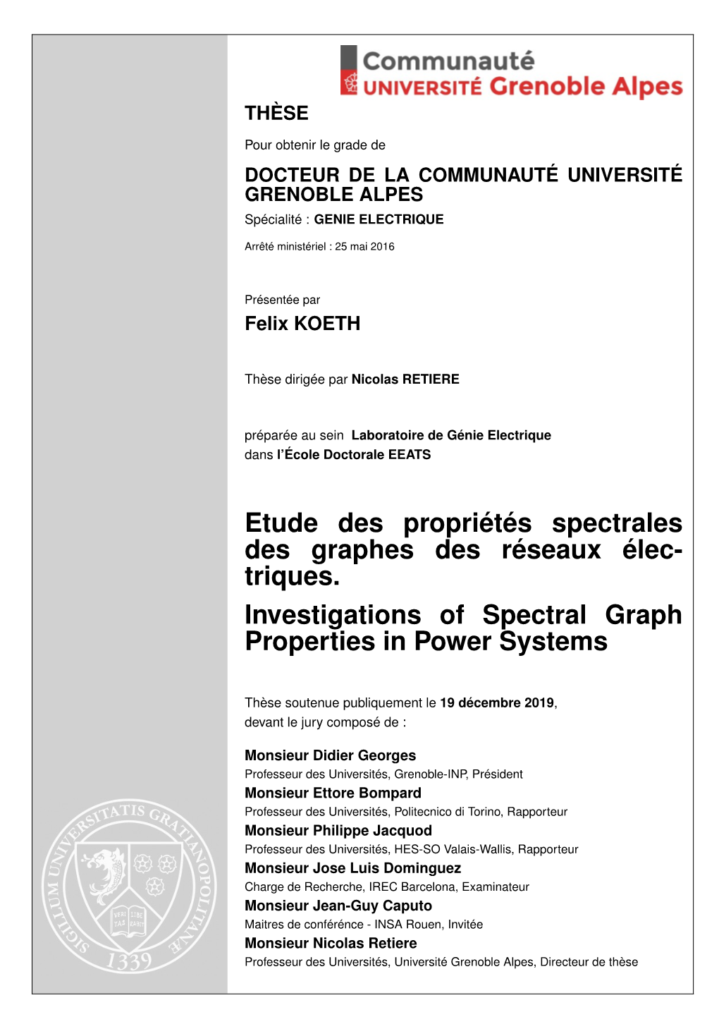 Investigations of Spectral Graph Properties in Power Systems