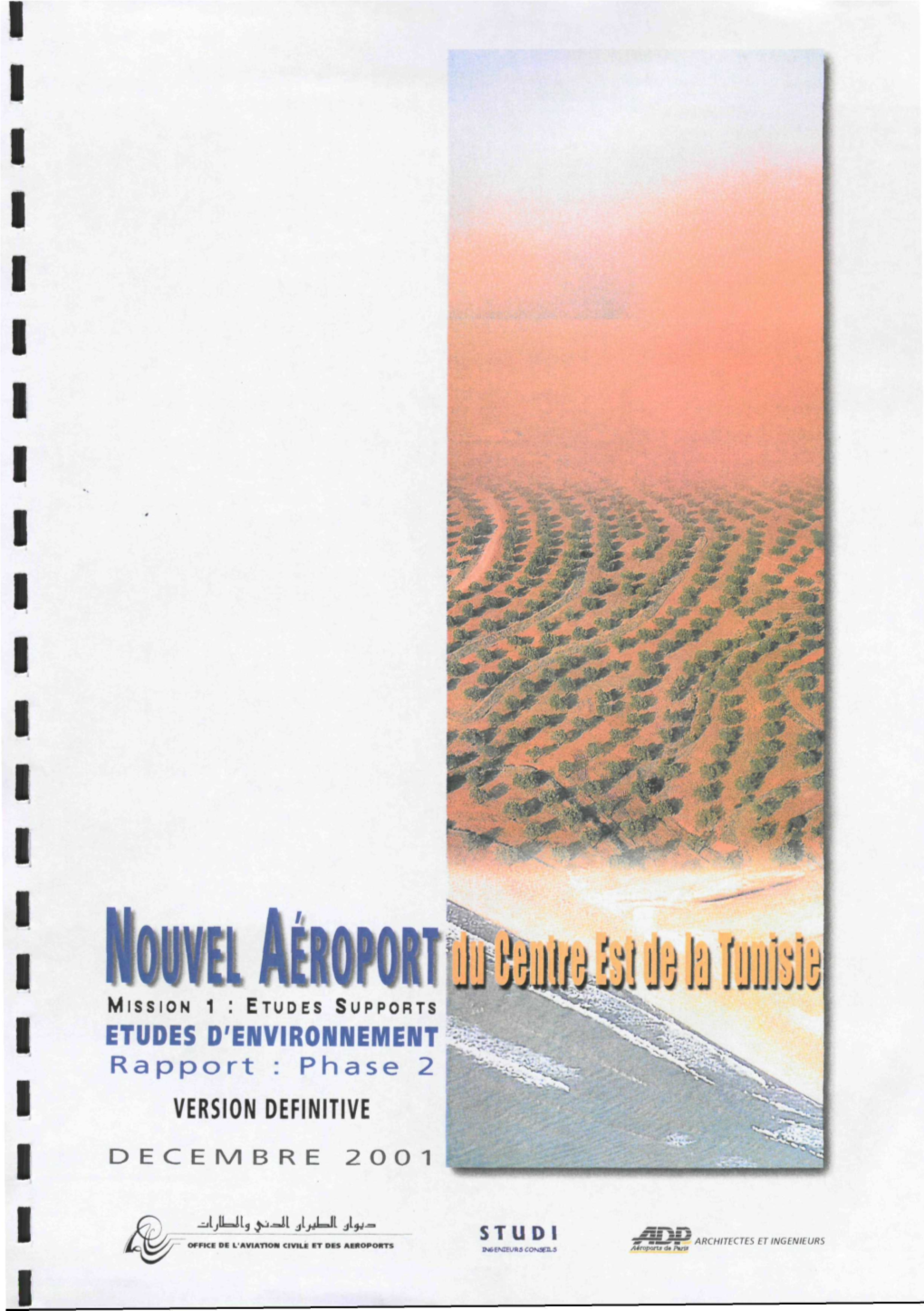 Noum Aîiowitfeisij Α Ïi Im MISSION 1 : ETUDES SUPPORTS ETUDES D'environnement Rapport : Phase 2 VERSION DEFINITIVE