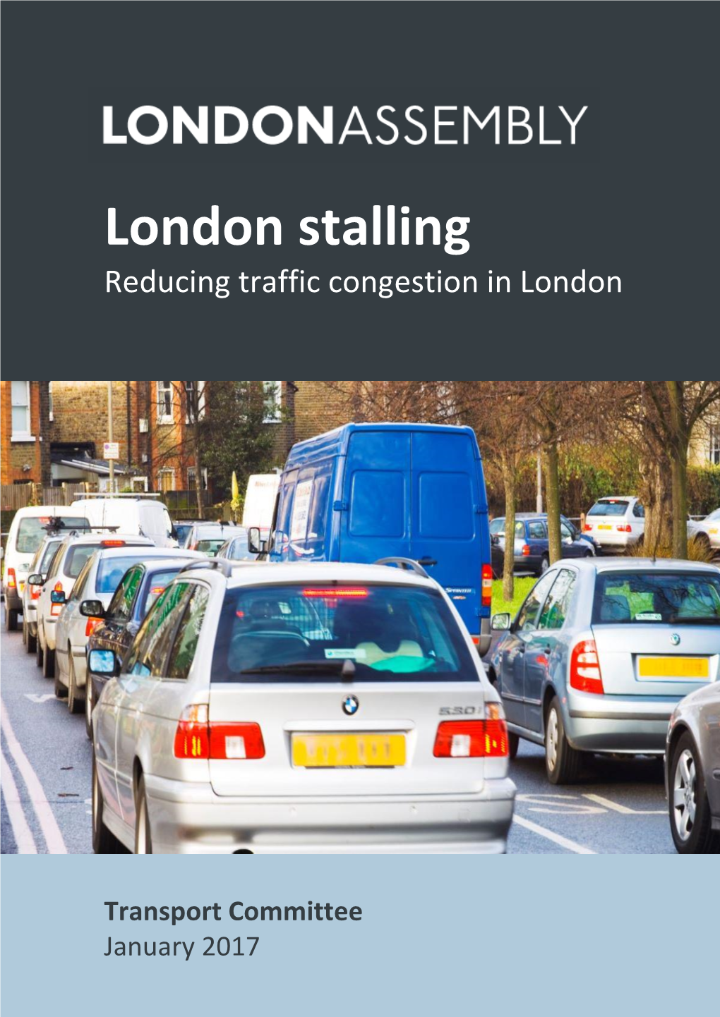 London Stalling: Reducing Traffic
