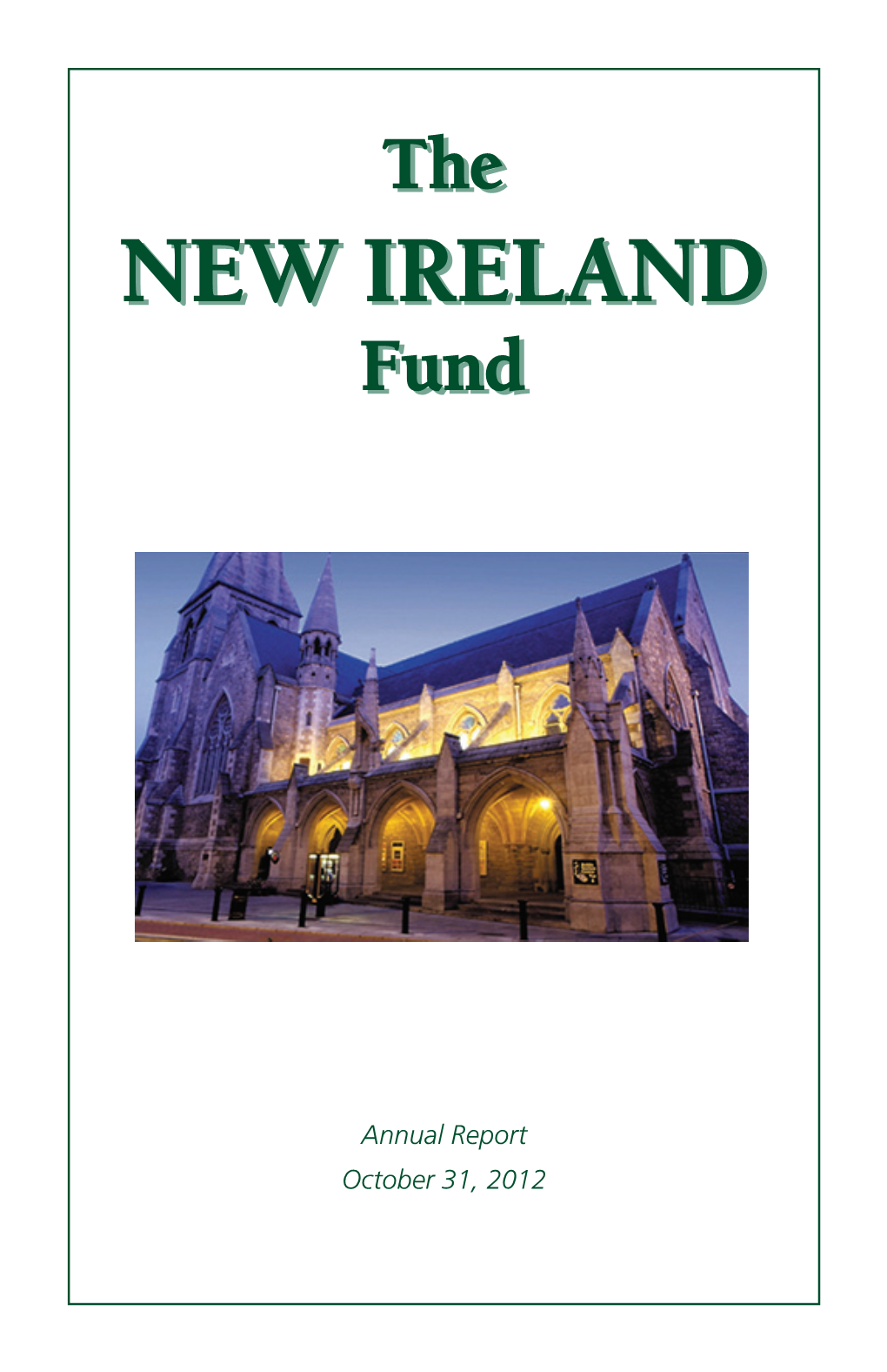 Annual Report October 31, 2012 Cover Photograph - St