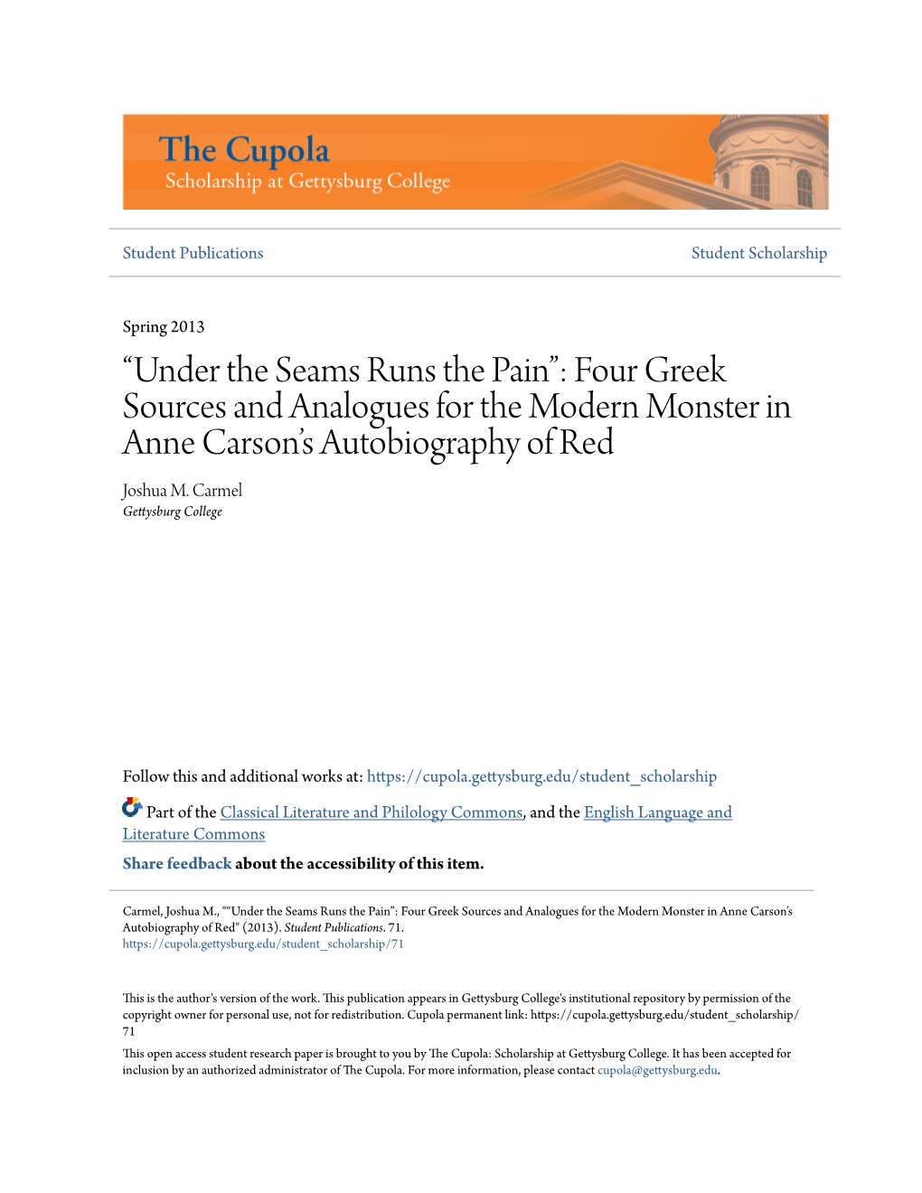 “Under the Seams Runs the Pain”: Four Greek Sources and Analogues for the Modern Monster in Anne Carson’S Autobiography of Red Joshua M