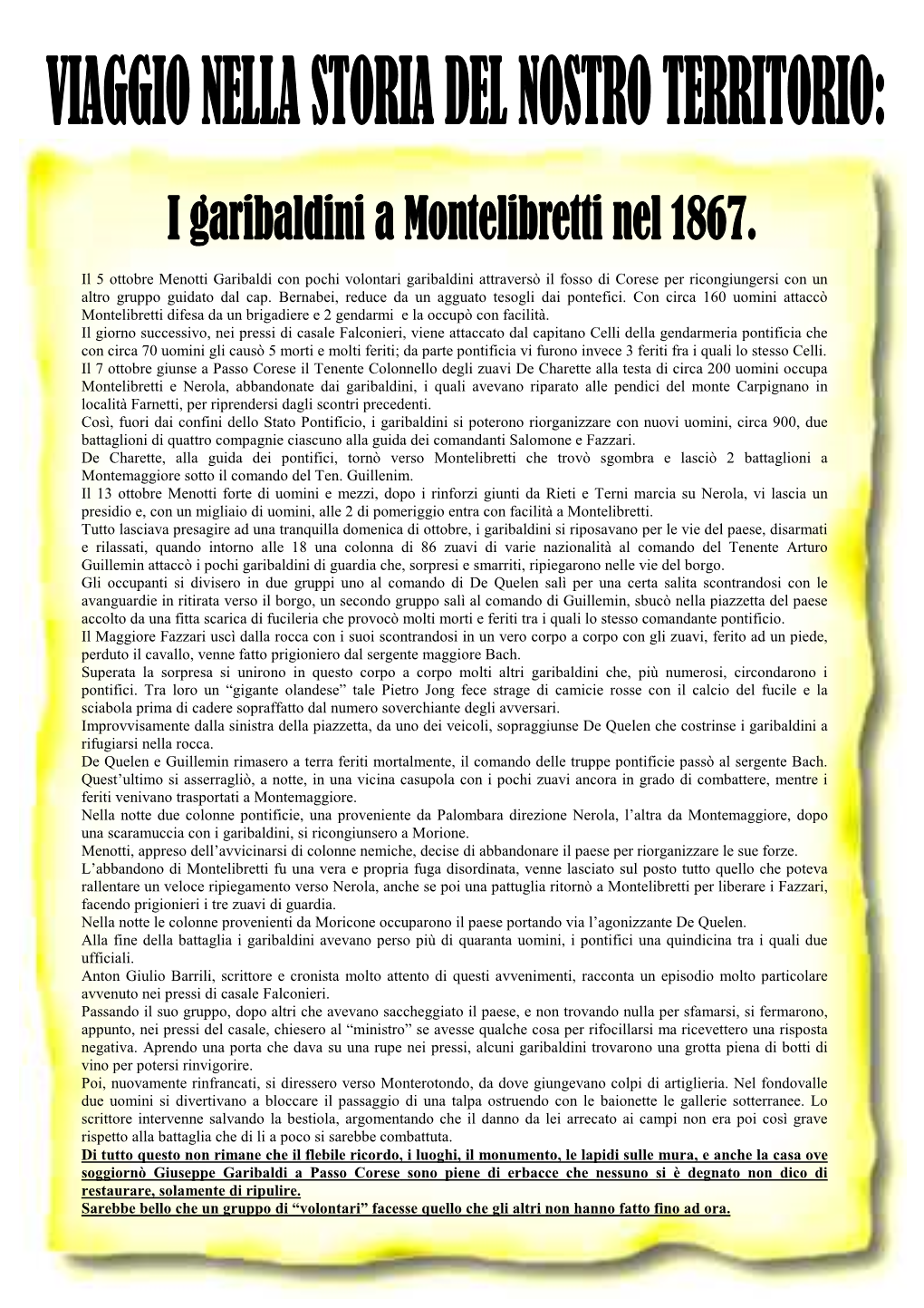 Il 5 Ottobre Menotti Garibaldi Con Pochi Volontari Garibaldini Attraversò Il Fosso Di Corese Per Ricongiungersi Con Un Altro Gruppo Guidato Dal Cap