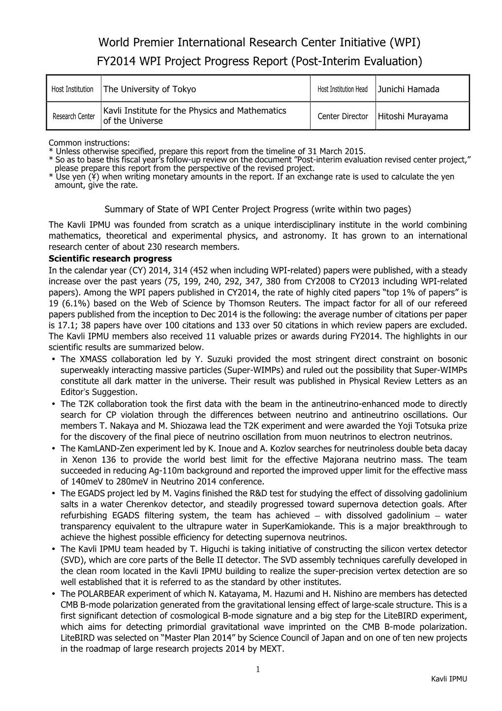 World Premier International Research Center Initiative (WPI) FY2014 WPI Project Progress Report (Post-Interim Evaluation)