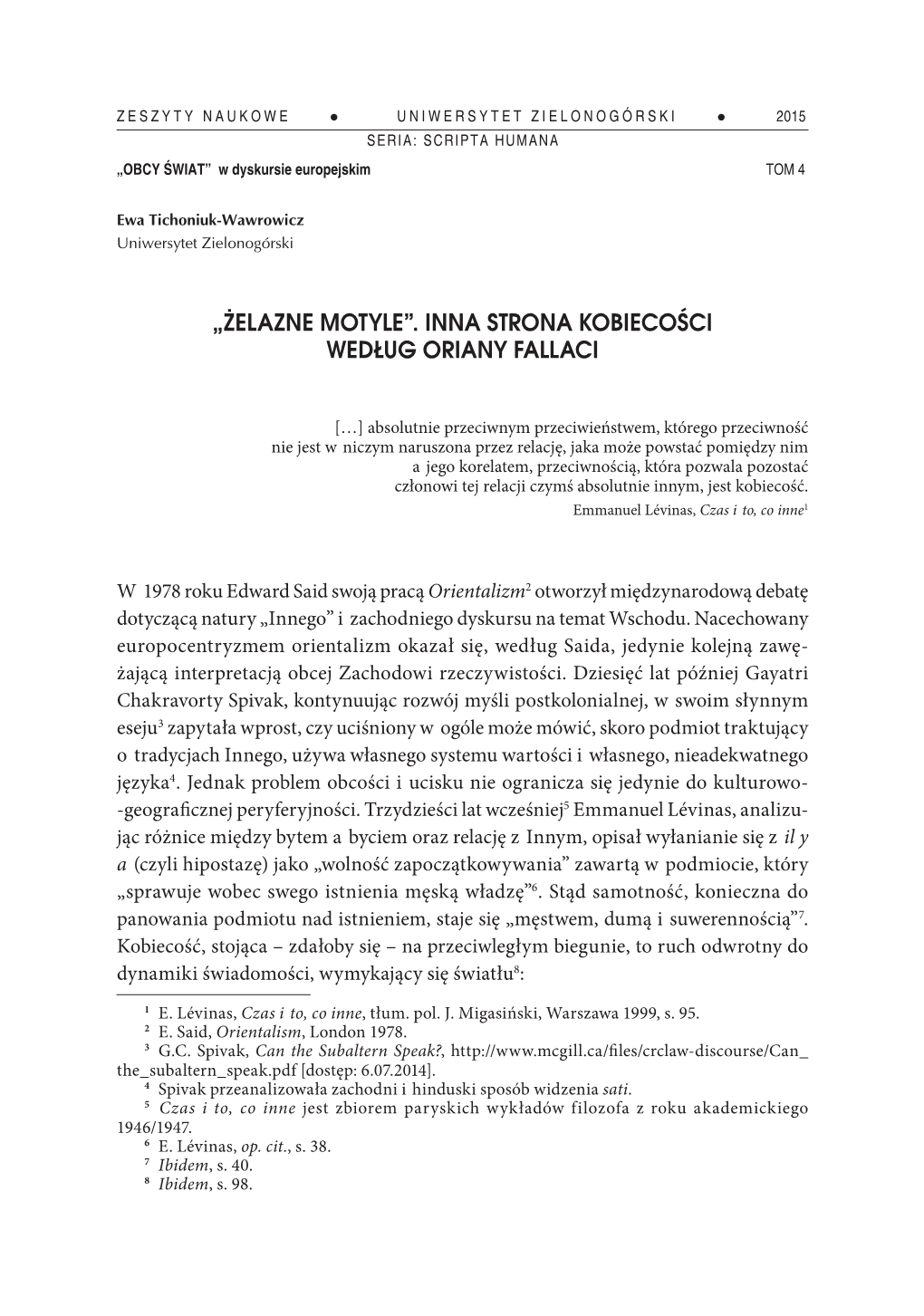 „Żelazne Motyle”. Inna Strona Kobiecości Według Oriany Fallaci