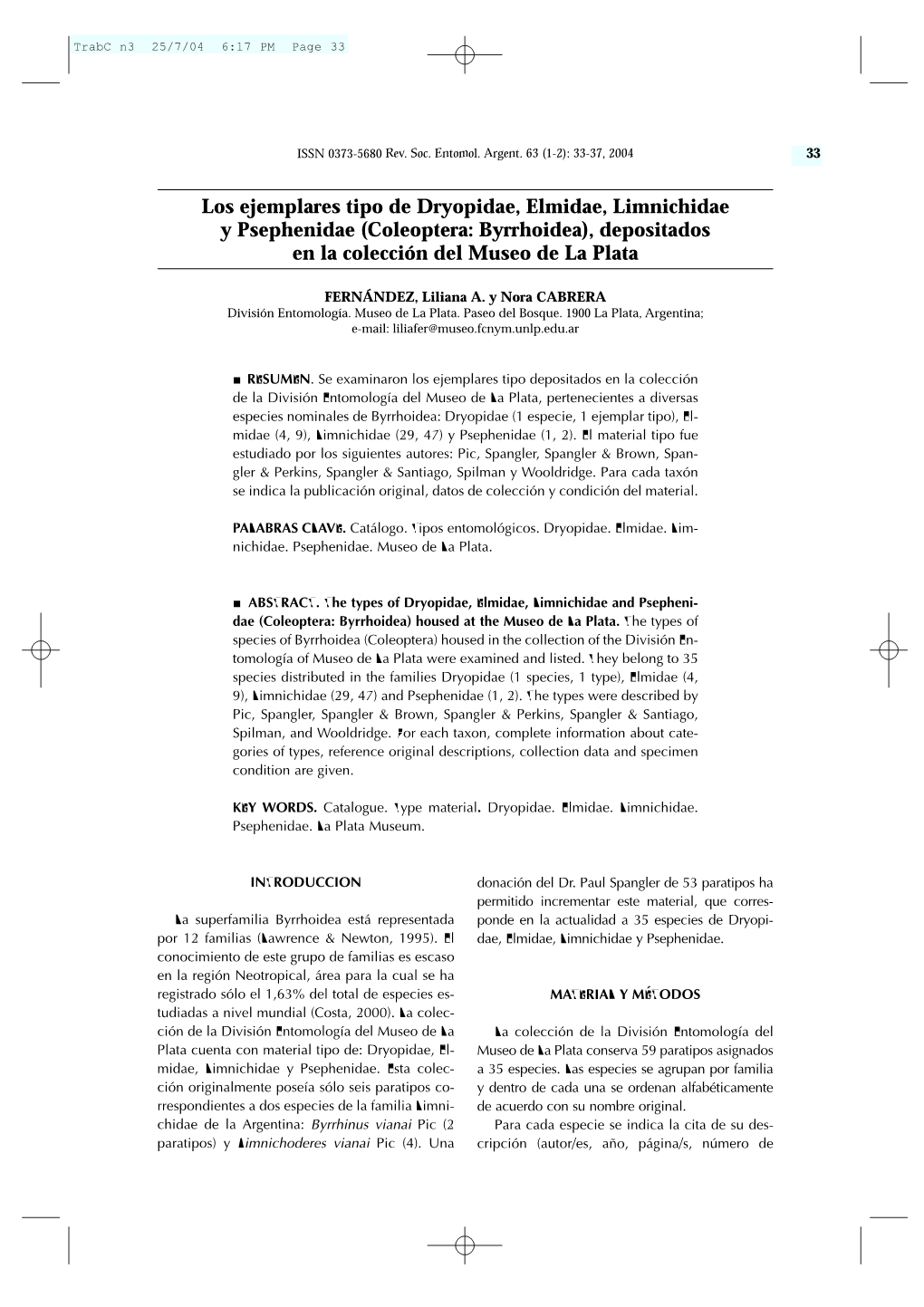 Los Ejemplares Tipo De Dryopidae, Elmidae, Limnichidae Y Psephenidae (Coleoptera: Byrrhoidea), Depositados En La Colección Del Museo De La Plata