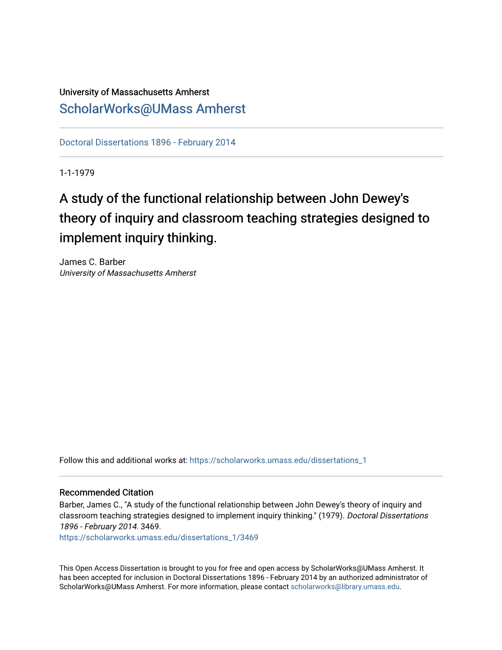 A Study of the Functional Relationship Between John Dewey's Theory of Inquiry and Classroom Teaching Strategies Designed to Implement Inquiry Thinking