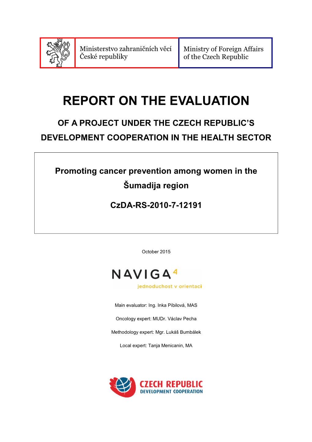 Report on the Evaluation