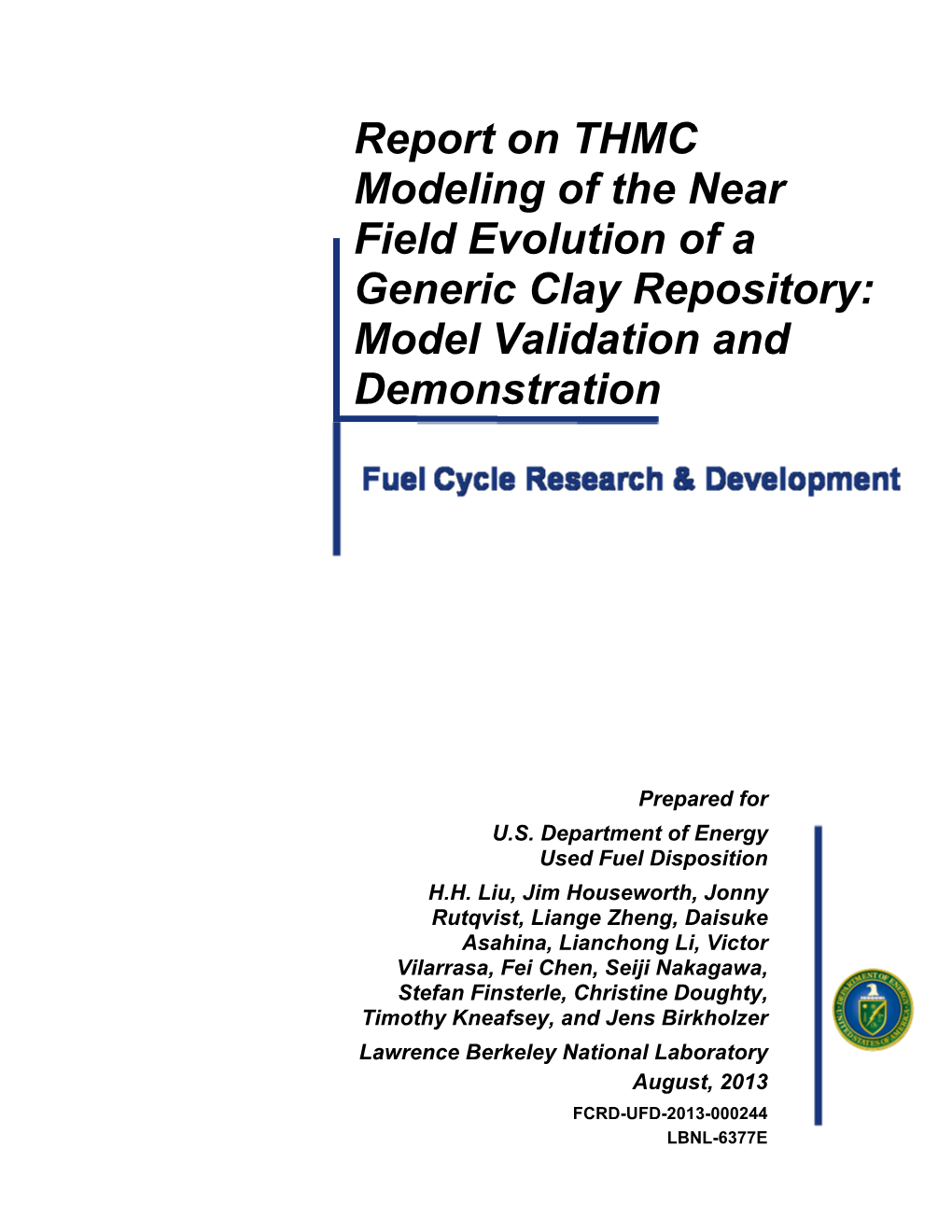 Report on THMC Modeling of the Near Field Evolution of a Generic Clay Repository: Model Validation and Demonstration