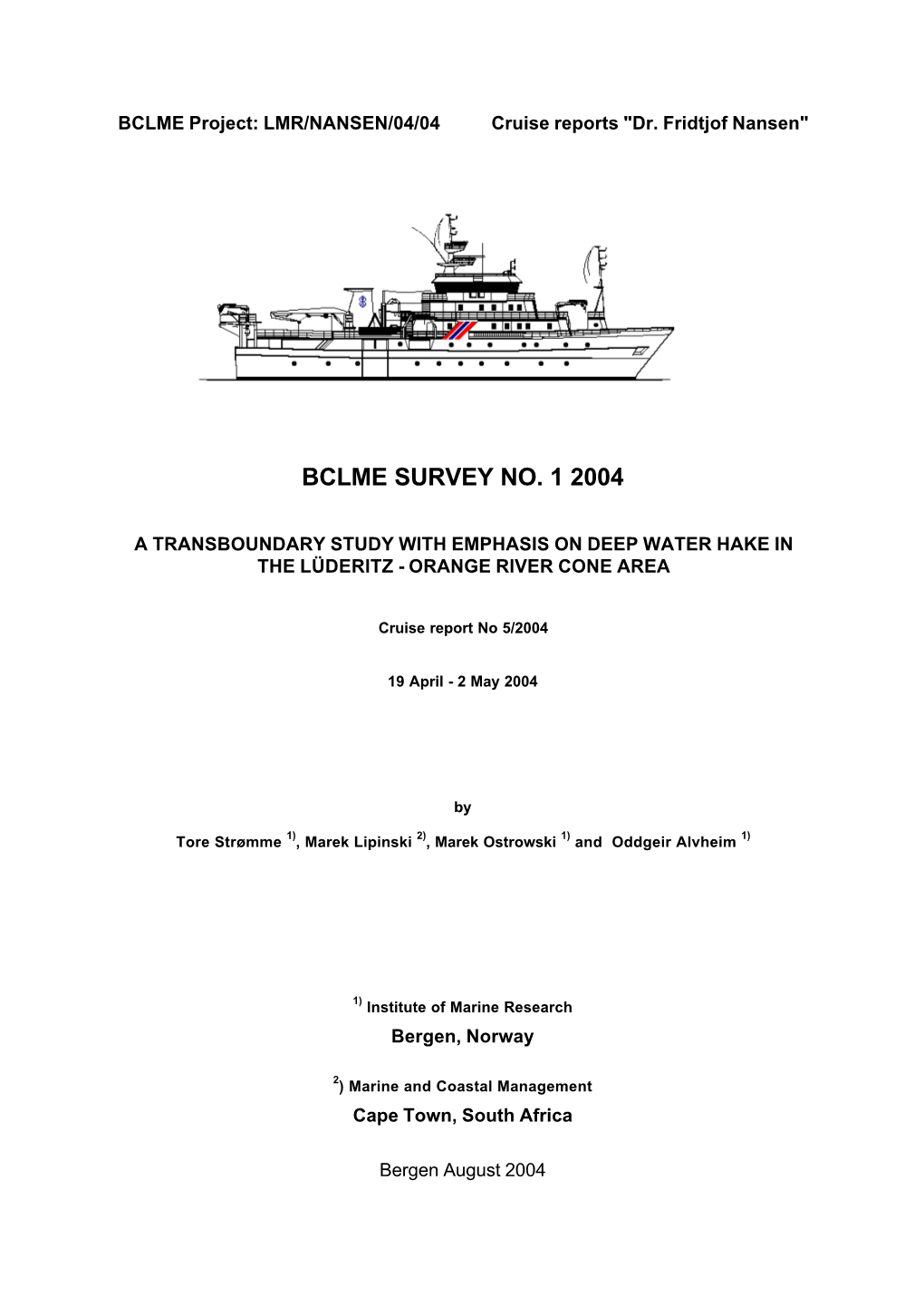 Bclme Survey No. 1 2004