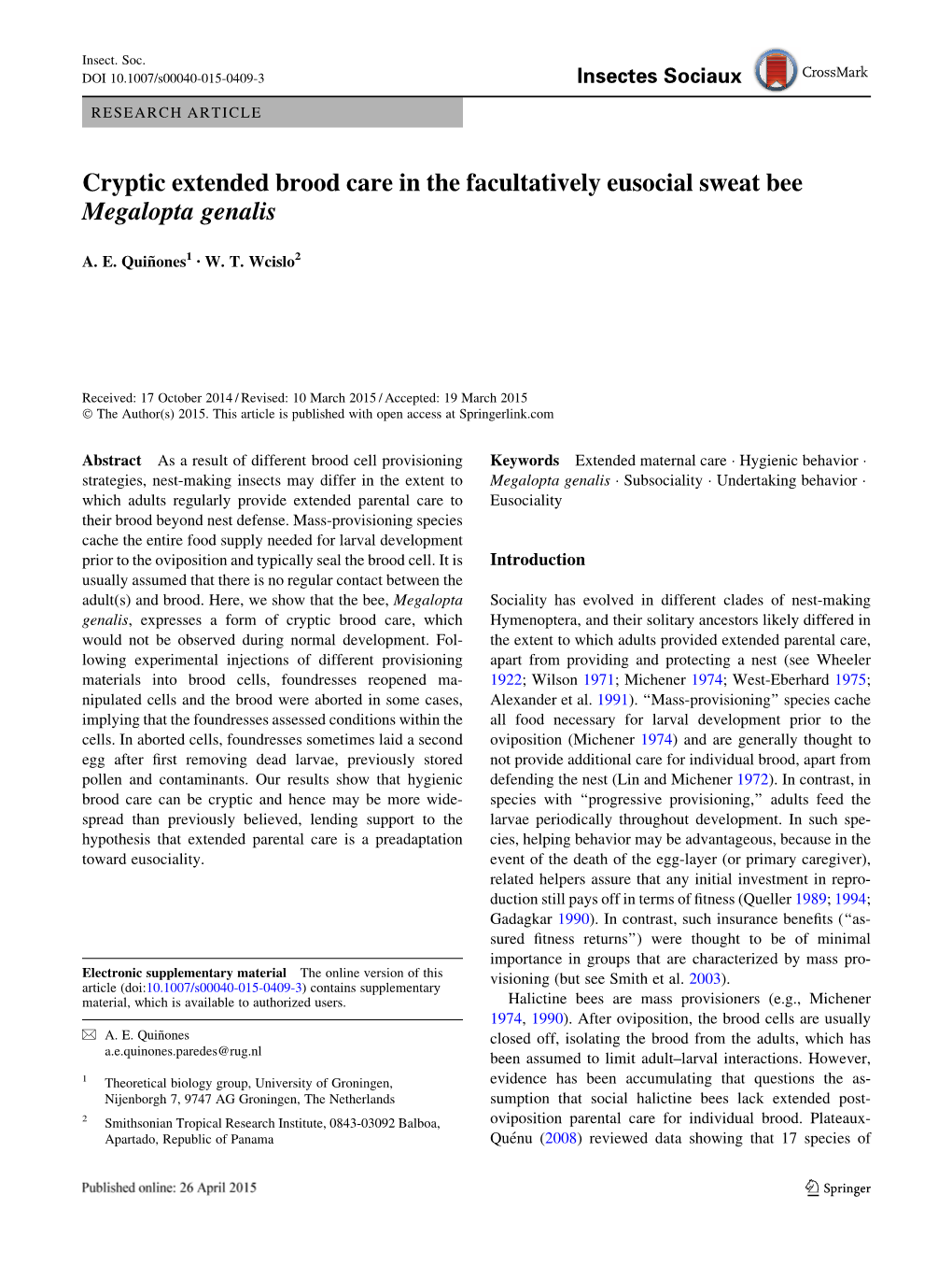 Cryptic Extended Brood Care in the Facultatively Eusocial Sweat Bee Megalopta Genalis