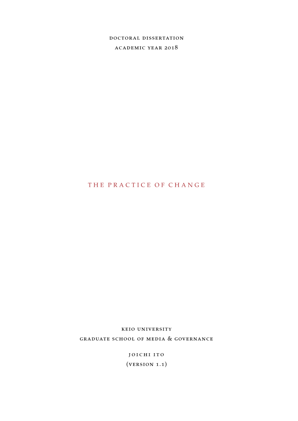 The Practice of Change, How I Survived Being Interested in Everything, © 2018 Cb ABSTRACT