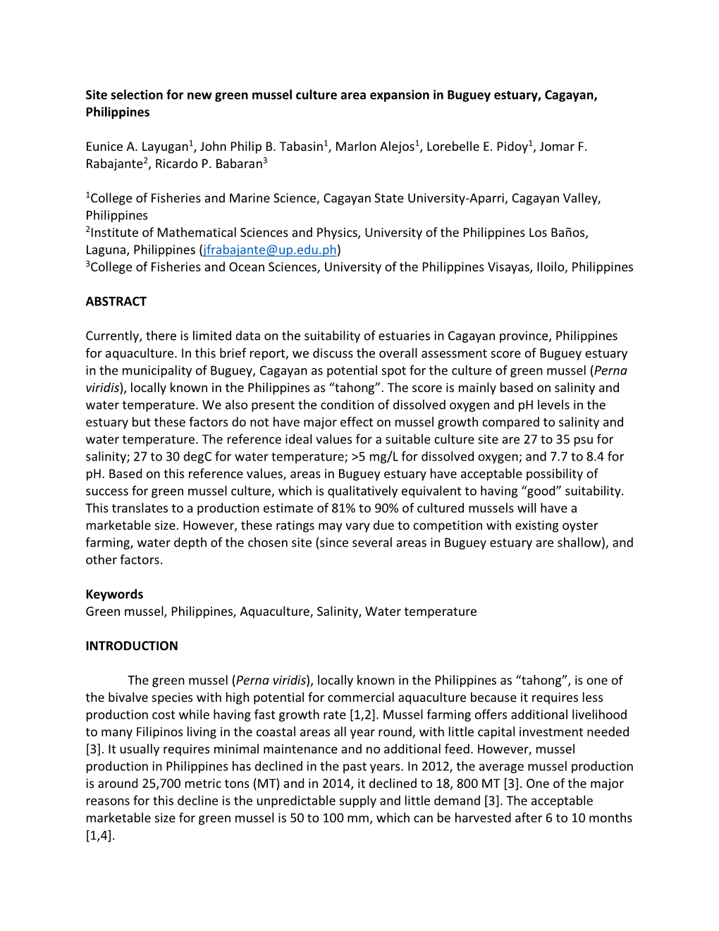 Site Selection for New Green Mussel Culture Area Expansion in Buguey Estuary, Cagayan, Philippines Eunice A. Layugan1, John Phil