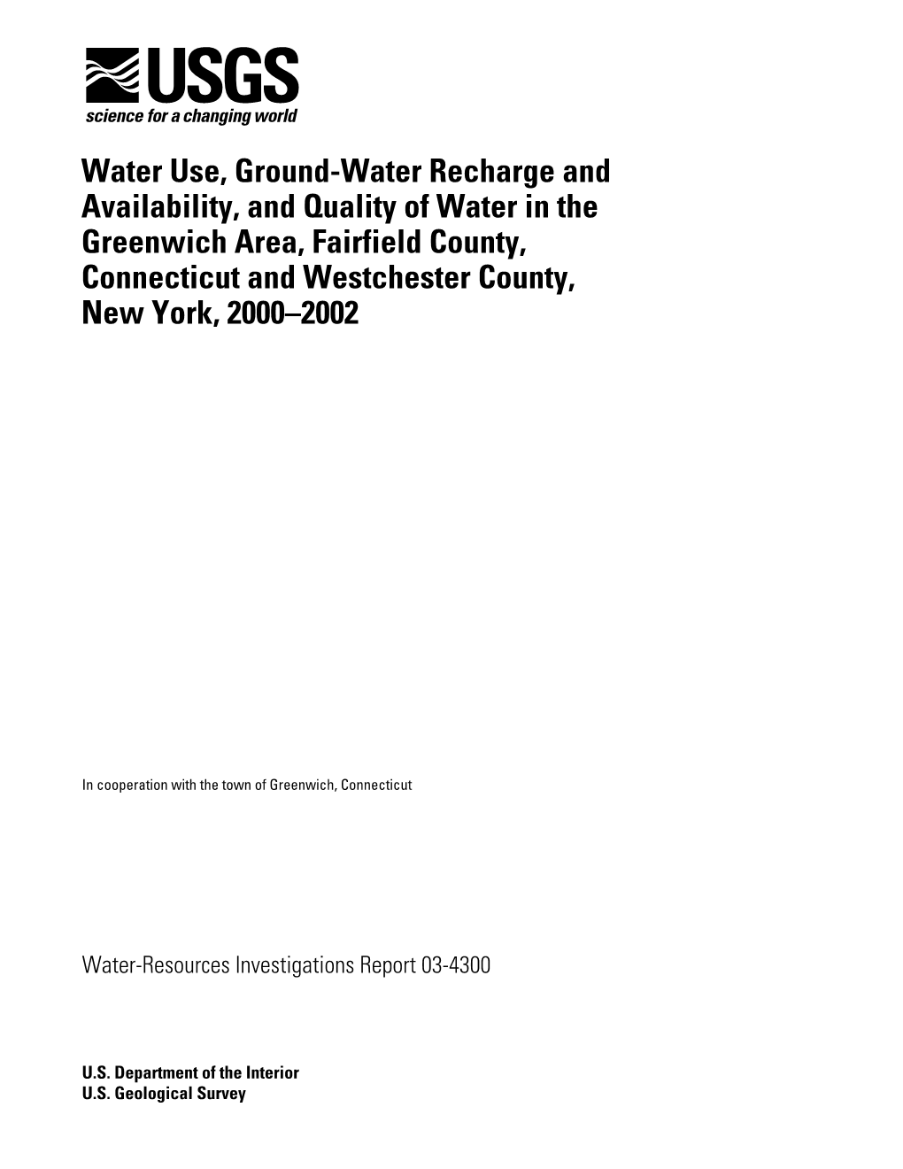 Water Use, Ground-Water Recharge and Availability, and Quality of Water in the Greenwich Area, Fairfield County, Connecticut