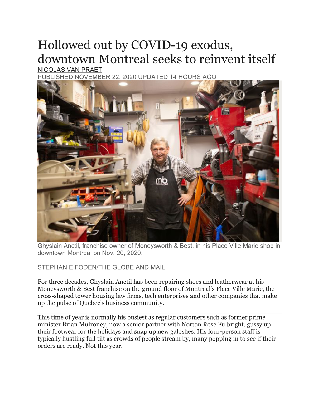 Hollowed out by COVID-19 Exodus, Downtown Montreal Seeks to Reinvent Itself NICOLAS VAN PRAET PUBLISHED NOVEMBER 22, 2020 UPDATED 14 HOURS AGO