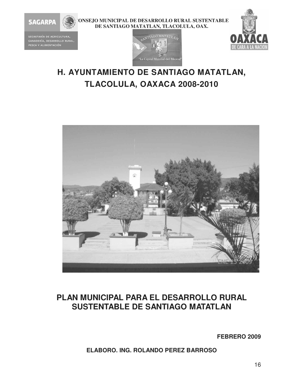 H. Ayuntamiento De Santiago Matatlan, Tlacolula, Oaxaca 2008-2010