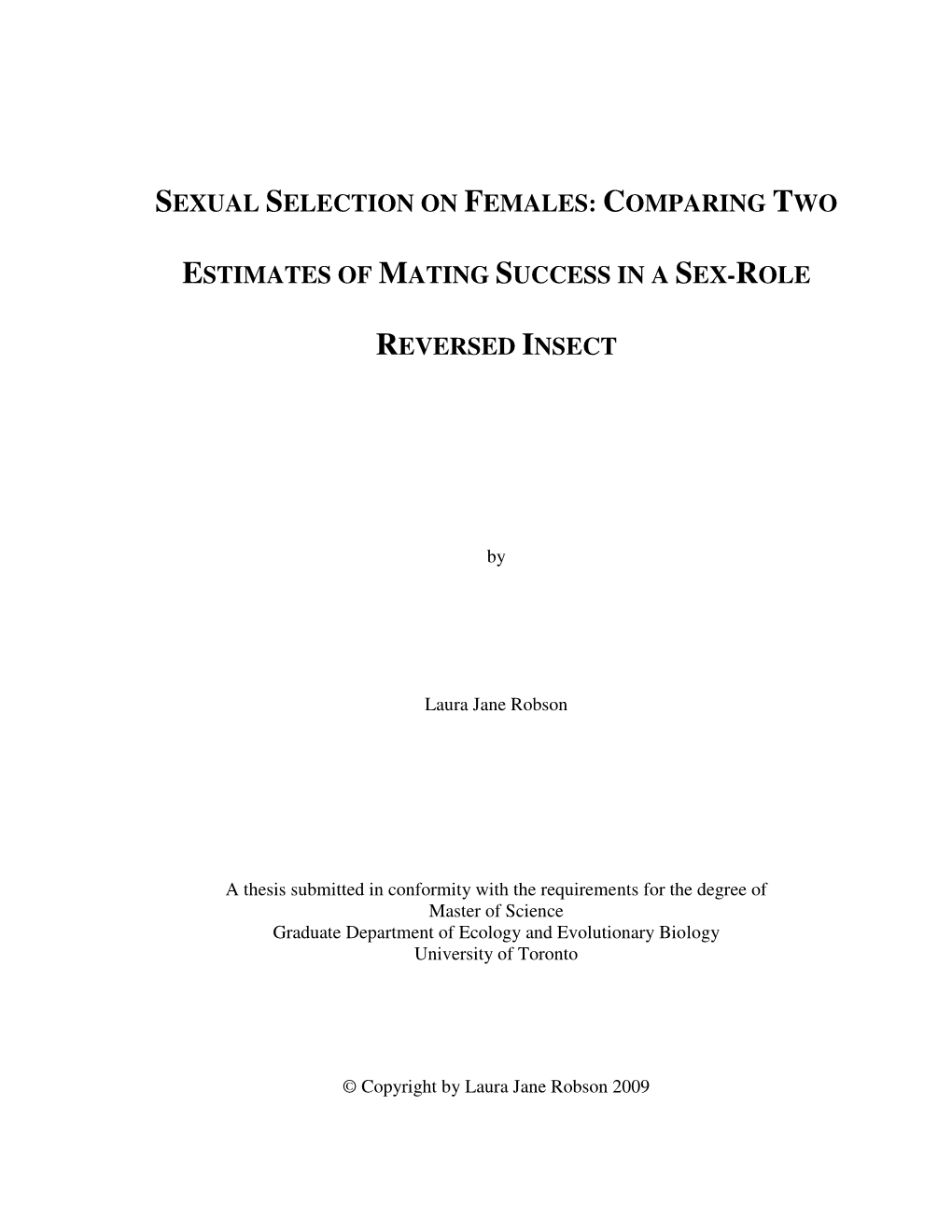 Sexual Selection on Females: Comparing Two Estimates of Mating Success in a Sex-Role Reversed Insect