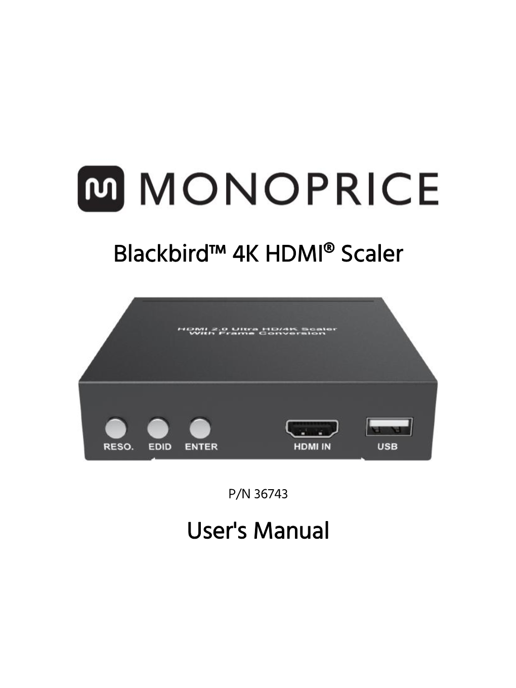 Blackbird™ 4K HDMI® Scaler User's Manual