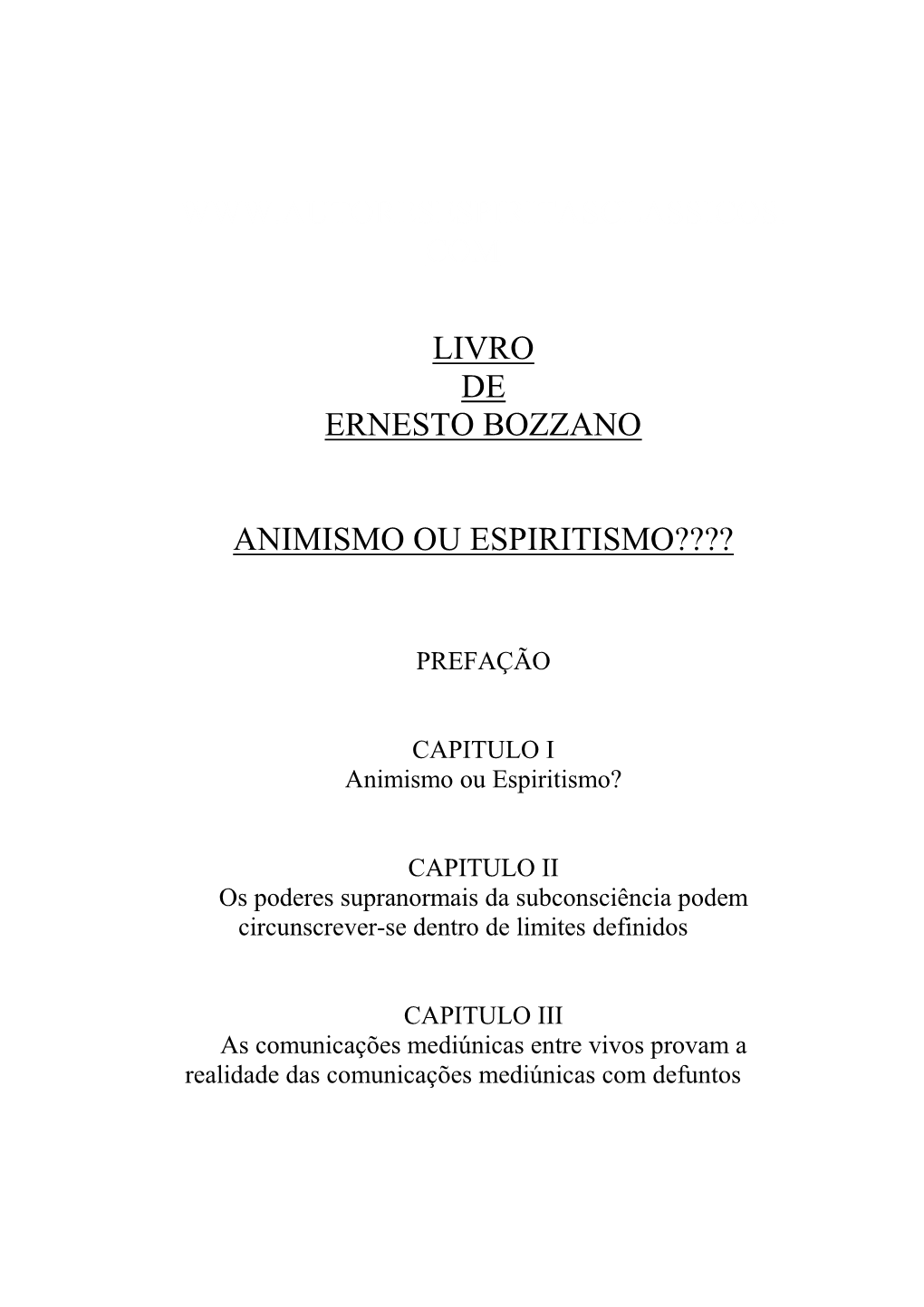 Ernesto Bozzano Animismo Ou Espiritismo.Pdf -.:: Biblioteca Virtual