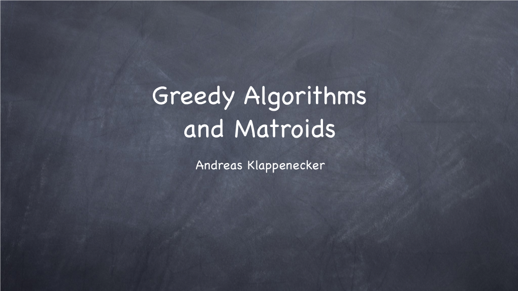 Greedy Algorithms for Matroids