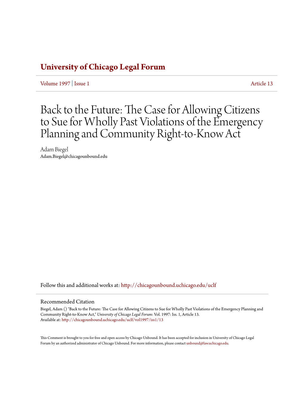 The Case for Allowing Citizens to Sue for Wholly Past Violations of the Emergency Planning and Community Right-To-Know Act Adam Biegelt