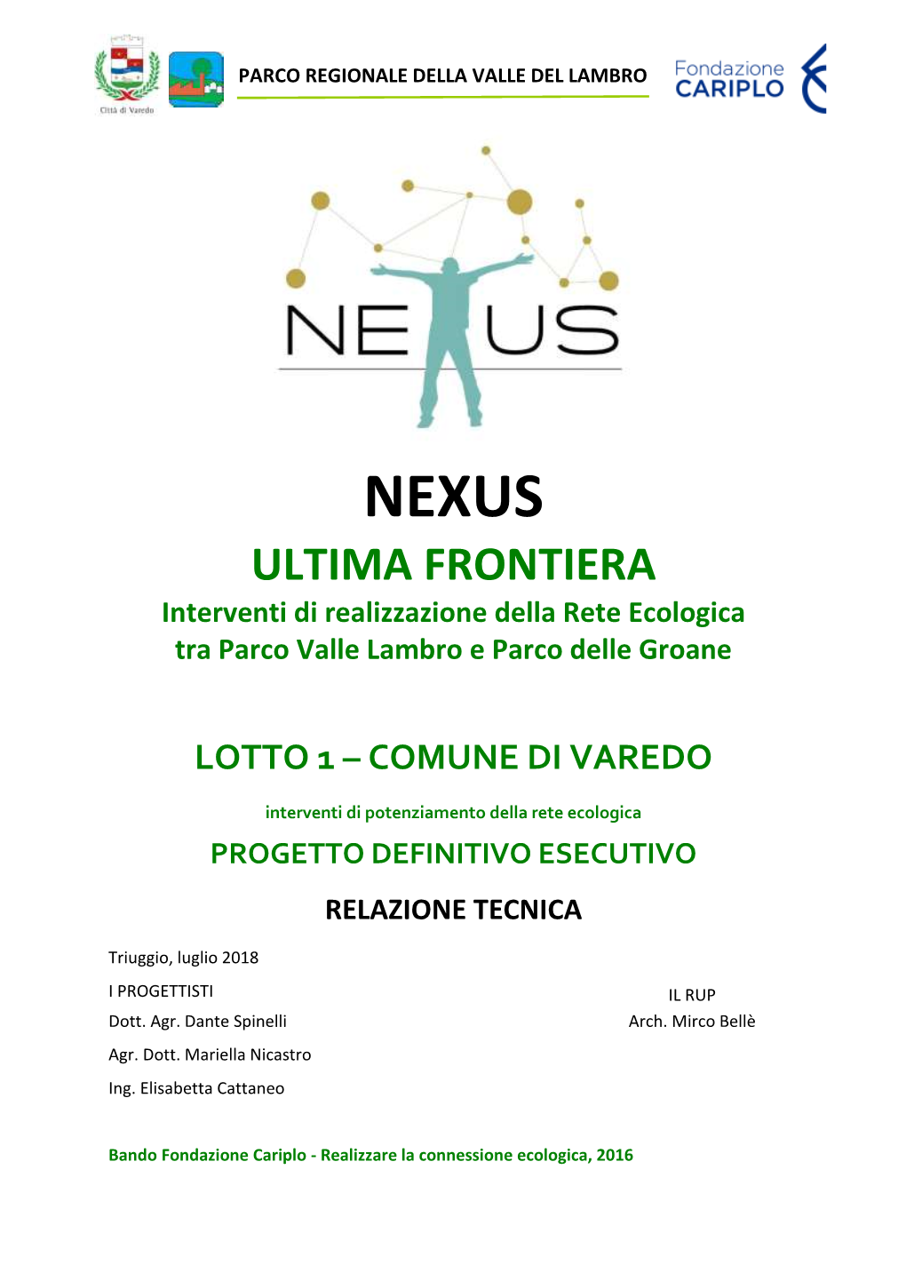 NEXUS ULTIMA FRONTIERA Interventi Di Realizzazione Della Rete Ecologica Tra Parco Valle Lambro E Parco Delle Groane