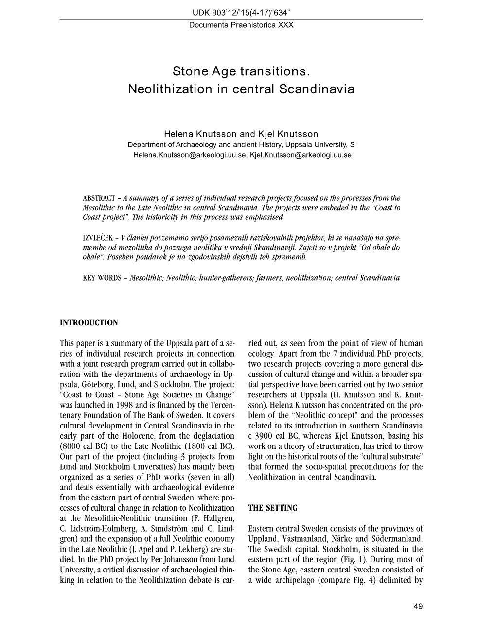 Stone Age Transitions. Neolithization in Central Scandinavia