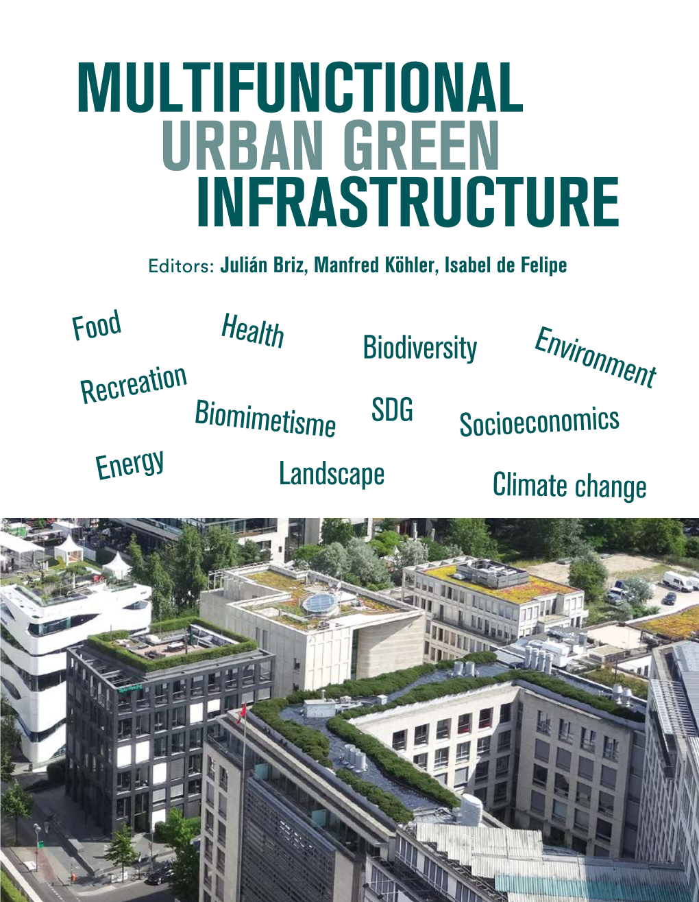 Multifunctional Urban Green Infrastructure