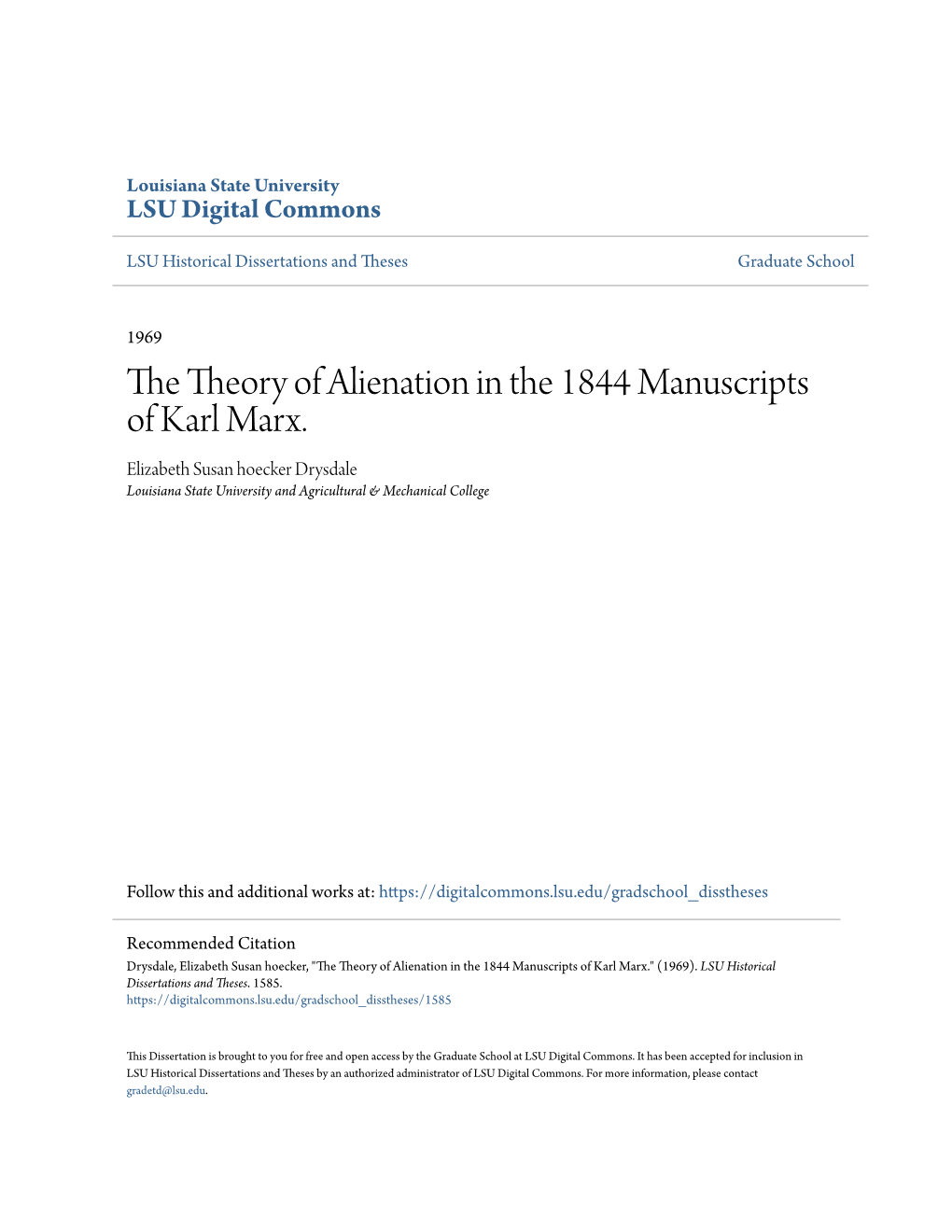 The Theory of Alienation in the 1844 Manuscripts of Karl Marx. Elizabeth Susan Hoecker Drysdale Louisiana State University and Agricultural & Mechanical College