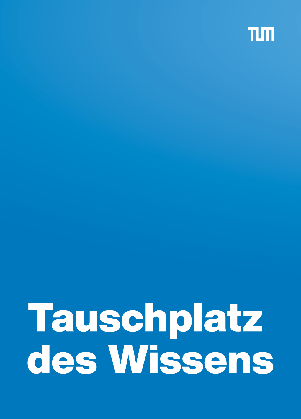 Tauschplatz Des Wissens – Technische Universität München Tauschplatz Ds Wissens Des