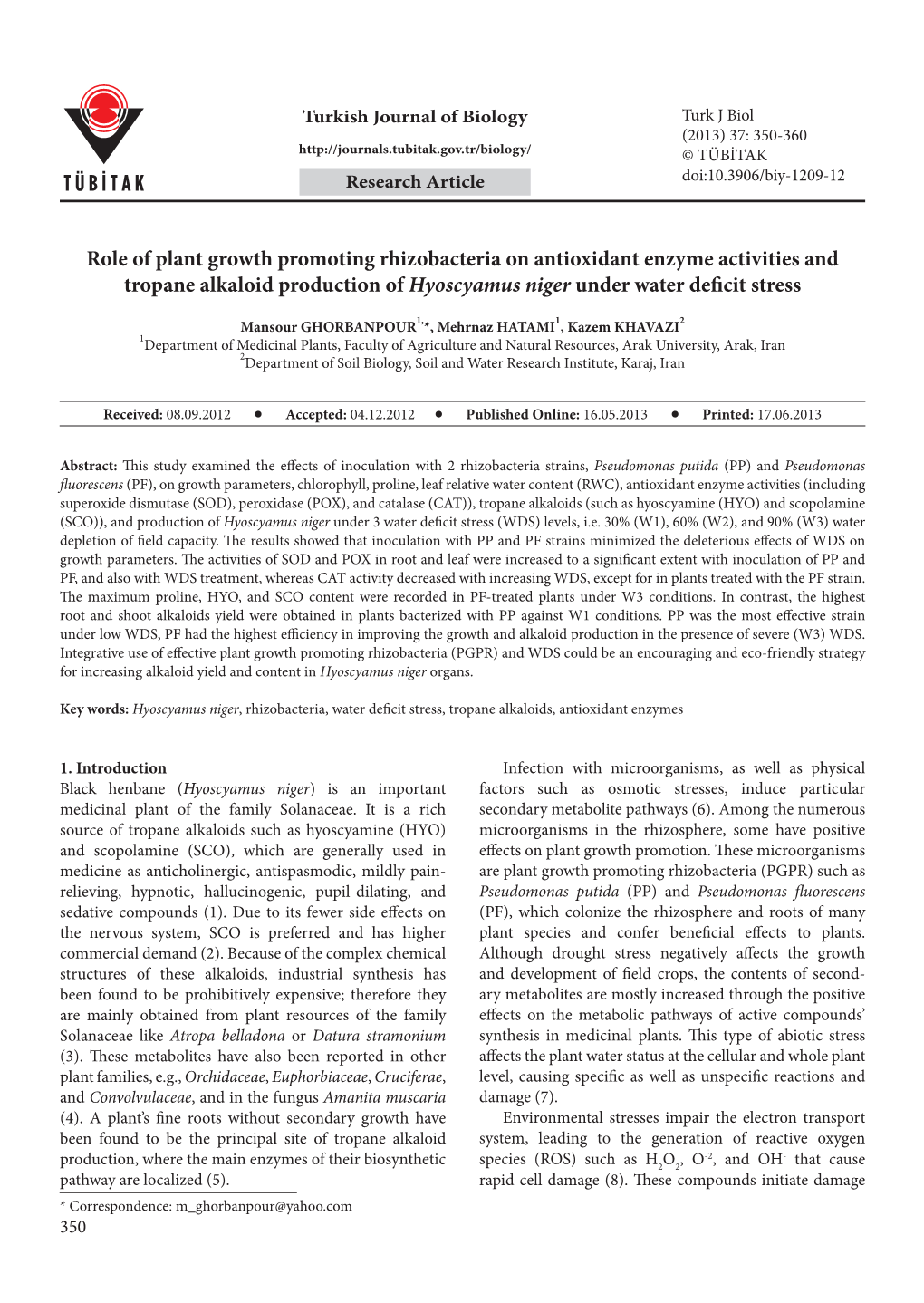 Role of Plant Growth Promoting Rhizobacteria on Antioxidant Enzyme Activities and Tropane Alkaloid Production of Hyoscyamus Niger Under Water Deficit Stress