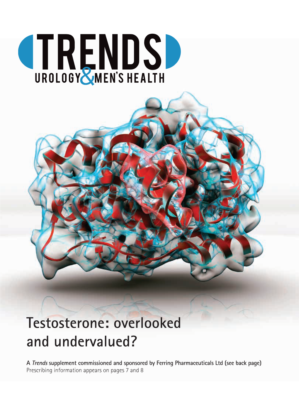 Testosterone: Overlooked and Undervalued?