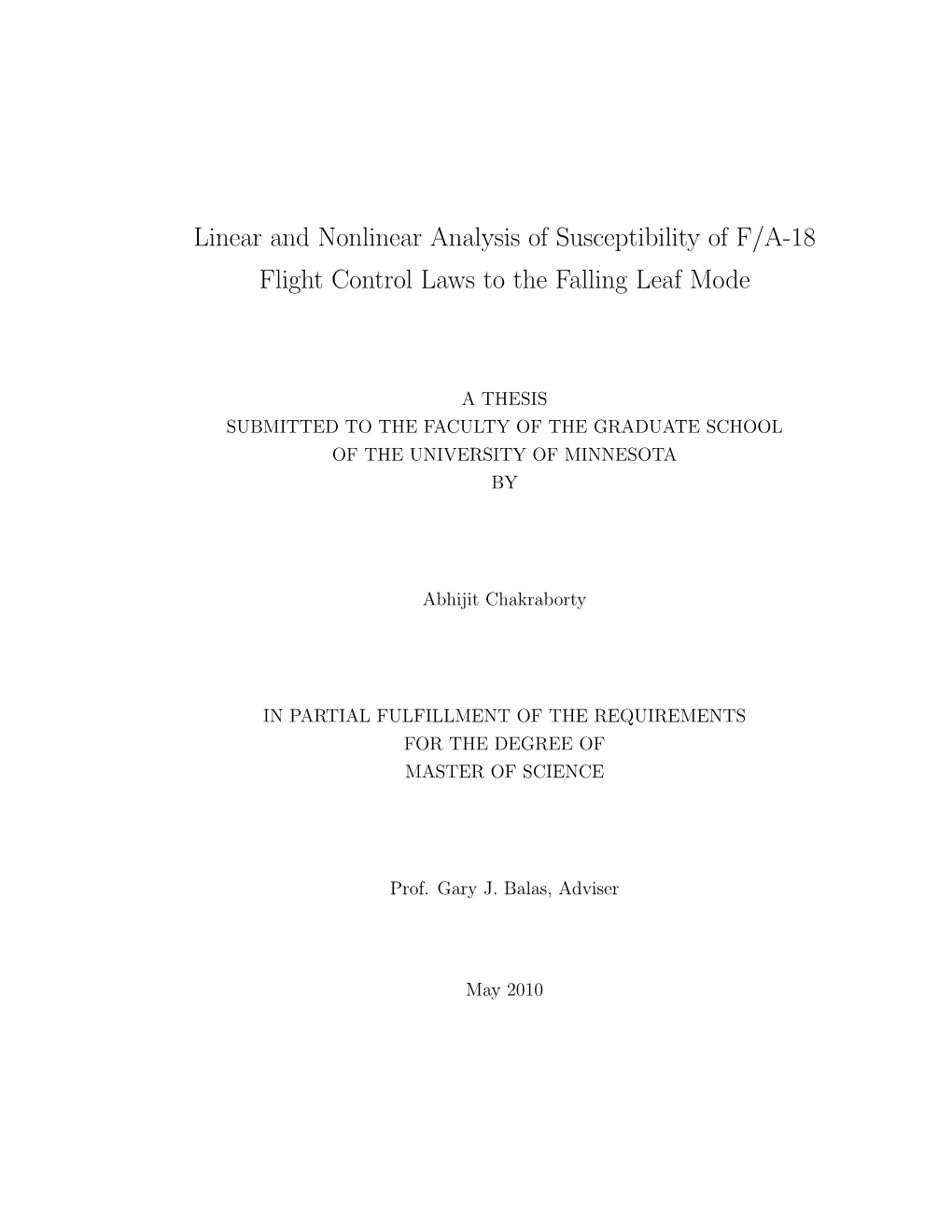 Linear and Nonlinear Analysis of Susceptibility of F/A-18 Flight Control Laws to the Falling Leaf Mode