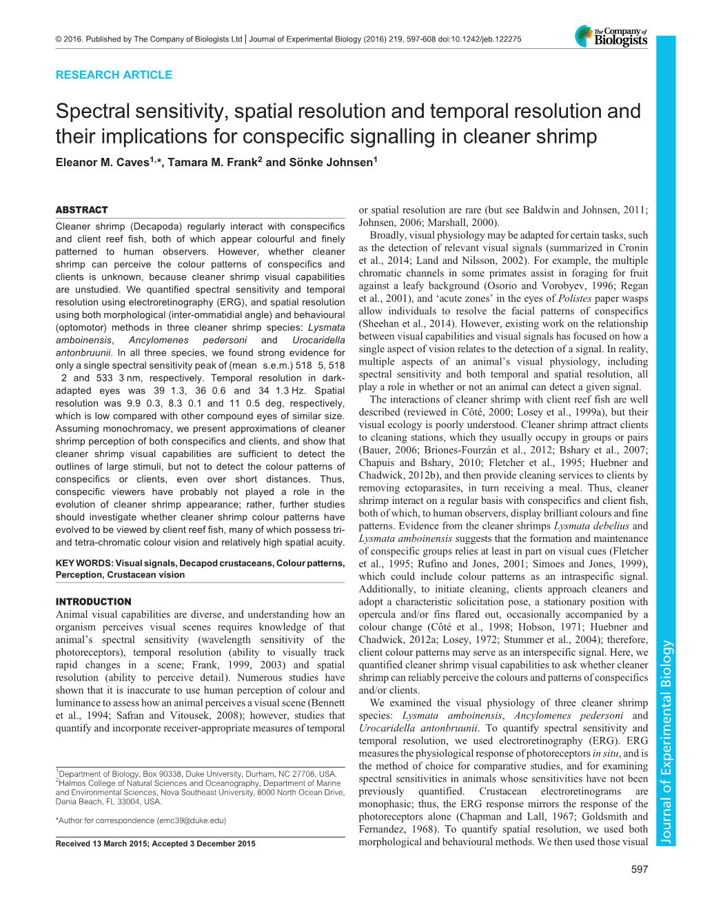 Spectral Sensitivity, Spatial Resolution and Temporal Resolution and Their Implications for Conspecific Signalling in Cleaner Shrimp Eleanor M