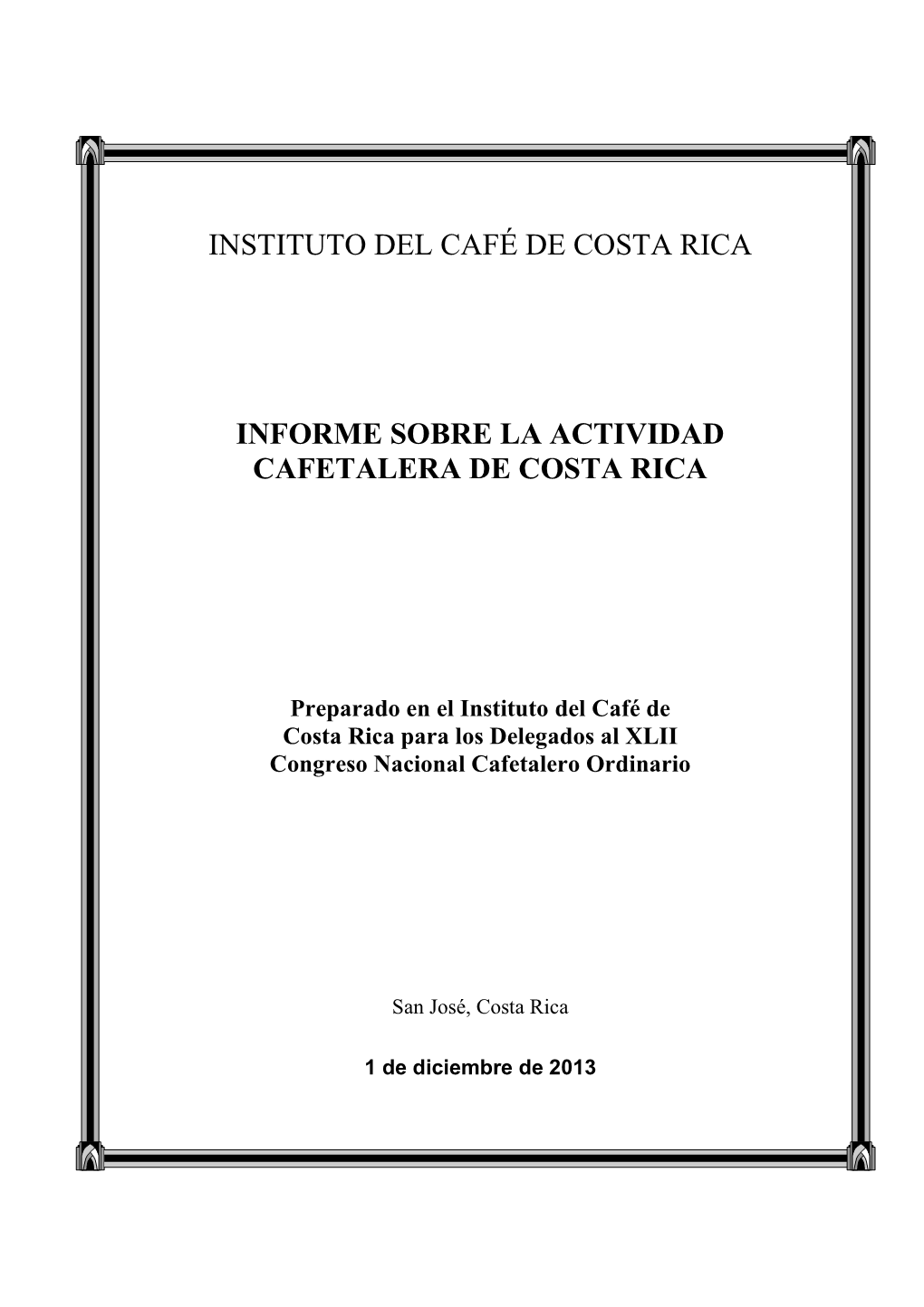 Instituto Del Café De Costa Rica Informe Sobre La