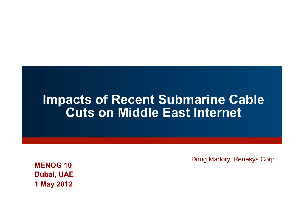 Impacts of Recent Submarine Cable Cuts on Middle East Internet