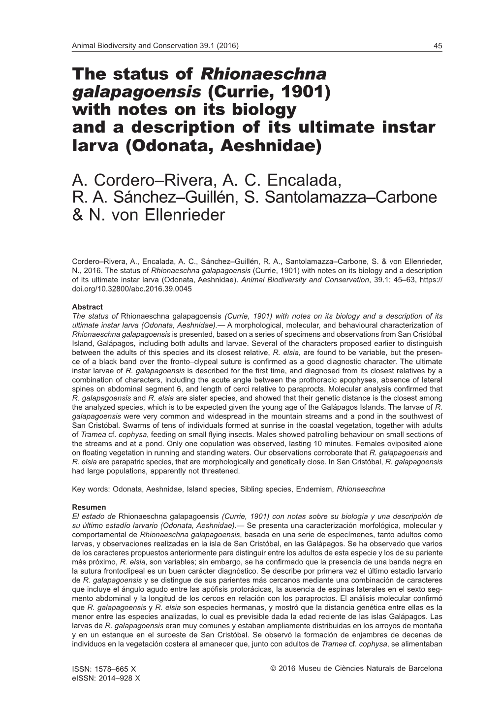 The Status of Rhionaeschna Galapagoensis (Currie, 1901) with Notes on Its Biology and a Description of Its Ultimate Instar Larva (Odonata, Aeshnidae)