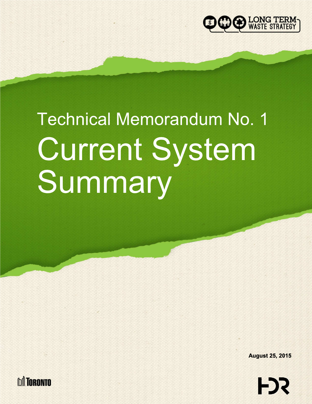 Technical Memorandum No. 1 Current System Summary