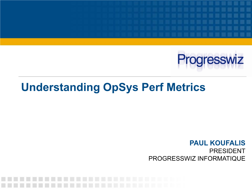 Understanding Opsys Perf Metrics