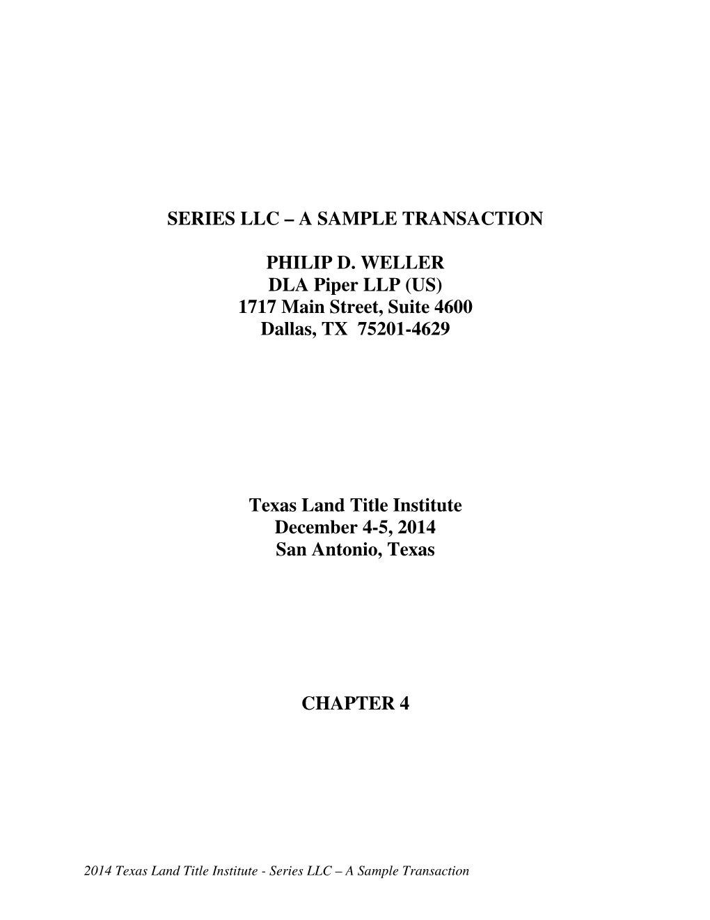 Series Llc – a Sample Transaction Philip D. Weller