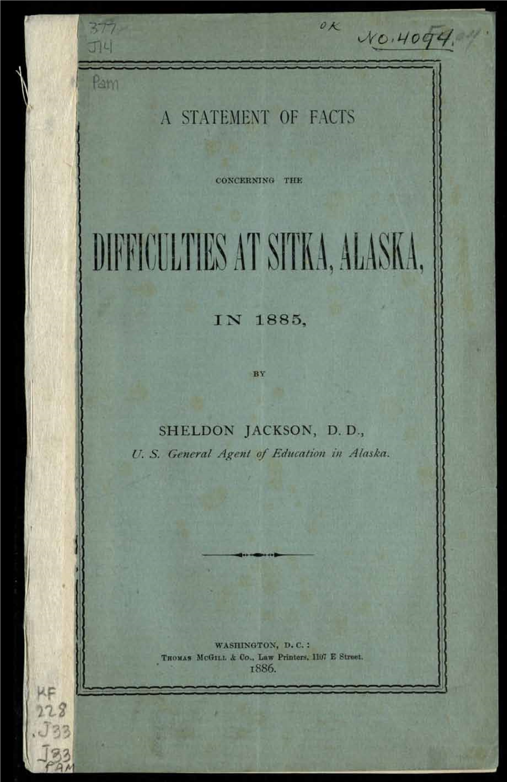 A Statement of Facts Concerning the Difficulties at Sitka, Alaska, in 1885