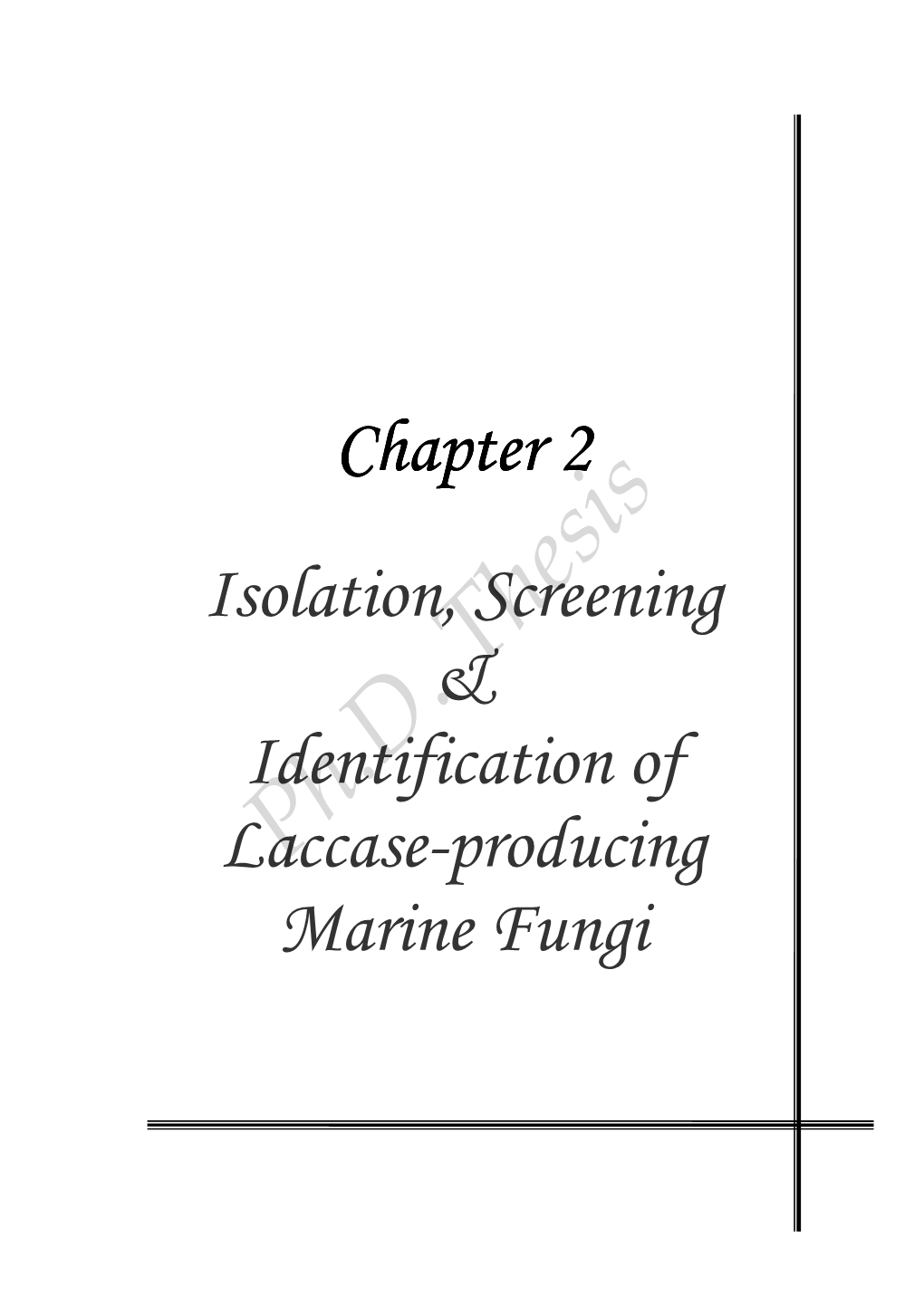 Isolation, Screening & Identification of Laccase-Producing Marine Fungi