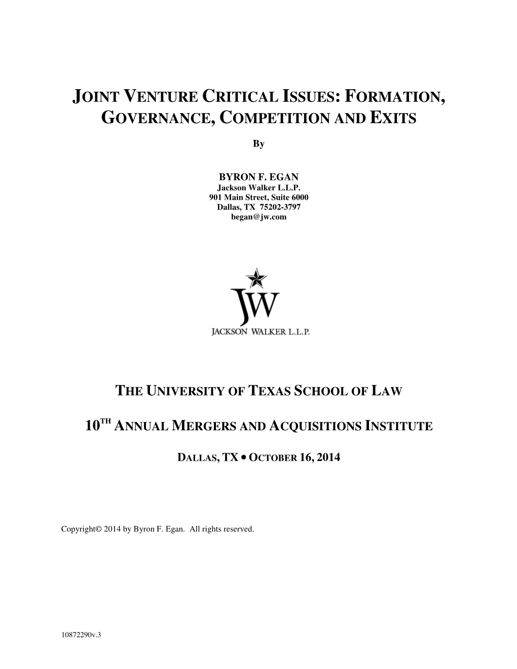 Joint Venture Critical Issues: Formation, Governance, Competition and Exits