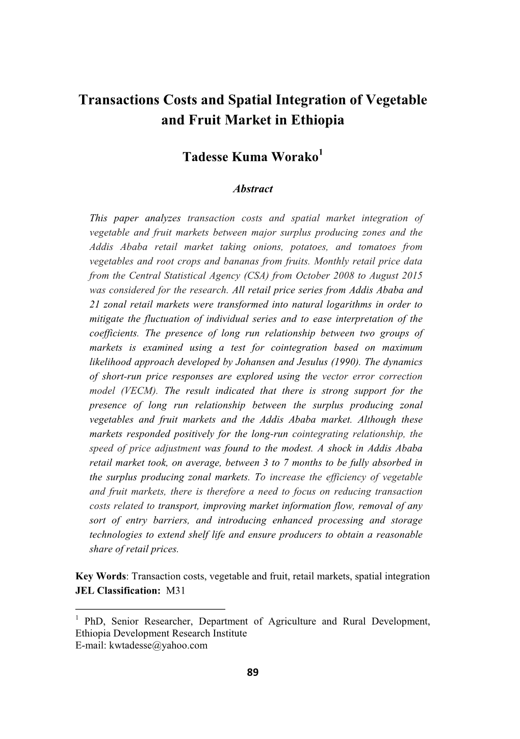 Transactions Costs and Spatial Integration of Vegetable and Fruit Market in Ethiopia